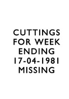 19810417 PRESS CUTTINGS MISSING CN