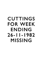 19821126 PRESS CUTTINGS MISSING CN